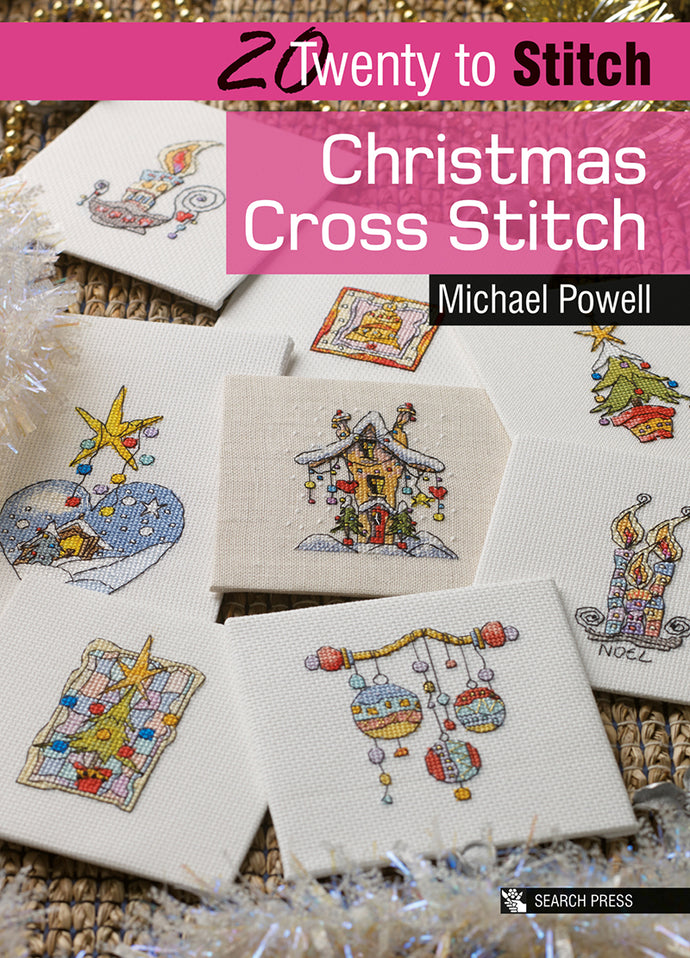 20 to Stitch: Christmas Cross Stitch by Michael Powell