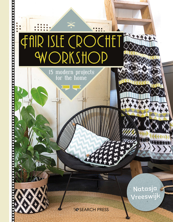 Fair Isle Crochet Workshop by Natasja Vreeswijk