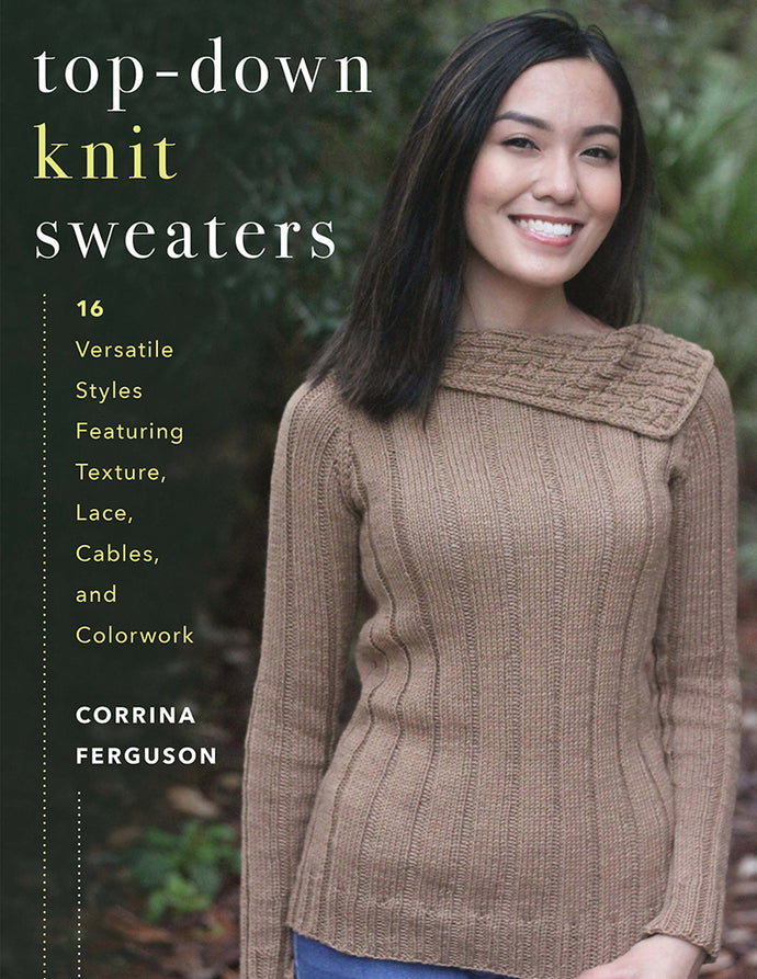 Top Down Knit Sweaters by Corrina Ferguson